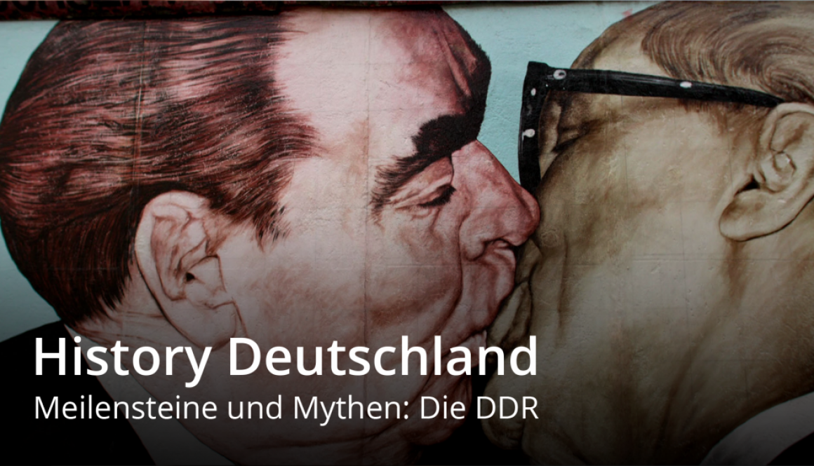 Meilensteine und Mythen: Die DDR